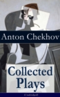 Image for Collected Plays of Anton Chekhov (Unabridged): 12 Plays including On the High Road, Swan Song, Ivanoff, The Anniversary, The Proposal, The Wedding, The Bear, The Seagull, A Reluctant Hero, Uncle Vanya, The Three Sisters and The Cherry Orchard