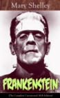 Image for Frankenstein (The Complete Uncensored 1818 Edition): A Gothic Classic - considered to be one of the earliest examples of Science Fiction