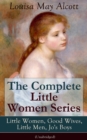 Image for Complete Little Women Series: Little Women, Good Wives, Little Men, Jo&#39;s Boys (Unabridged): The Beloved Classics of American Literature: The coming-of-age series based on the author&#39;s own childhood experiences with her three sisters