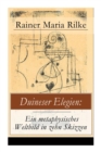Image for Duineser Elegien : Ein metaphysisches Weltbild in zehn Skizzen: Elegische Suche nach Sinn des Lebens und Zusammenhang