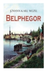 Image for Belphegor : Abenteuerliche Reise durch die Welt