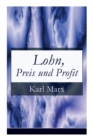 Image for Lohn, Preis und Profit : Schriften zur Volkswirtschaftslehre: Mehrwerttheorie