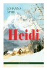 Image for Heidi (Weihnachtsedition) : Illustrierte Ausgabe des beliebten Kinderbuch-Klassikers: Heidis Lehr- und Wanderjahre &amp; Heidi kann brauchen, was es gelernt hat