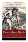 Image for Unsichtbare B nde - Die beliebtesten Kindergeschichten