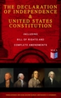 Image for Declaration of Independence &amp; United States Constitution - Including Bill of Rights and Complete Amendments