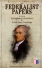 Image for Federalist Papers (Including Declaration of Independence &amp; United States Constitution)