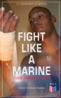 Image for Fight Like a Marine - Close Combat Fighting (Official U.S. Marine Handbook)