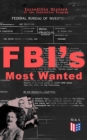 Image for FBI&#39;s Most Wanted - Incredible History of the Innovative Program