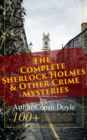Image for Complete Sherlock Holmes &amp; Other Crime Mysteries by Arthur Conan Doyle