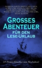 Image for Groes Abenteuer fur den Lese-Urlaub (15 Piraten-Klassiker zum Abschalten)