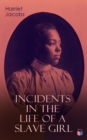 Image for Incidents in the Life of a Slave Girl