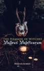 Image for The Hammer of Witches: Malleus Maleficarum : The Most Influential Book of Witchcraft: The Most Influential Book of Witchcraft