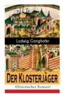 Image for Der Klosterjager (Historischer Roman) : Mittelalterroman