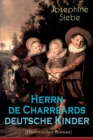 Image for Herrn de Charreards deutsche Kinder (Historischer Roman) : Heimat im stillen Tal - Die Geschichte einer Familie