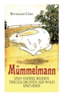 Image for M mmelmann und andere beliebte Tiergeschichten aus Wald und Heide : Ein tapfere Hase wird zum Helden