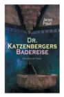 Image for Dr. Katzenbergers Badereise (Klassiker der Satire) : Eine Reise als skurriles Alibi