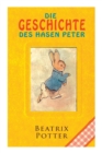 Image for Die Geschichte des Hasen Peter : Klassiker der Kinderliteratur