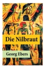Image for Die Nilbraut : Ein historischer Roman, der im antiken agyptischen Memphis spielt