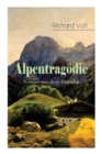 Image for Alpentrag die - Roman aus dem Engadin