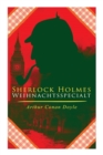 Image for Sherlock Holmes-Weihnachtsspecial : Der blaue Karfunkel und 42 andere Holmes-Krimis in einem Band: Sp?te Rache, Das Zeichen der Vier, Das Tal des Grauens, Der Bund der Rothaarigen, Die sechs Napoleonb