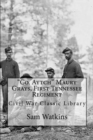 Image for Co. Aytch: Maury Grays First Tennessee Regiment