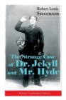 Image for The Strange Case of Dr. Jekyll and Mr. Hyde (Classic Unabridged Edition) : Psychological Thriller