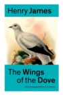 Image for The Wings of the Dove (The Unabridged Edition in 2 volumes) : Romance Classic