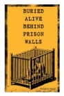 Image for Buried Alive Behind Prison Walls