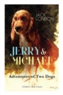 Image for JERRY &amp; MICHAEL - Adventures of Two Dogs (Children&#39;s Book Classic)