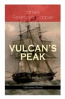 Image for VULCAN&#39;S PEAK - A Tale of the Pacific (Adventure Novel) : The Crater