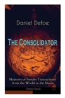 Image for The Consolidator - Memoirs of Sundry Transactions from the World in the Moon (Fantasy Classic)