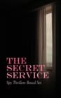 Image for THE SECRET SERVICE - Spy Thrillers Boxed Set