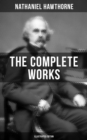 Image for Complete Works of Nathaniel Hawthorne (Illustrated Edition)