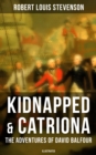 Image for Kidnapped &amp; Catriona: The Adventures of David Balfour (Illustrated)