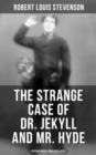 Image for Strange Case of Dr. Jekyll and Mr. Hyde (Psychological Thriller Classic)