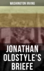 Image for Jonathan Oldstyle&#39;s Briefe