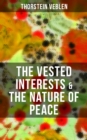 Image for THE VESTED INTERESTS &amp; THE NATURE OF PEACE