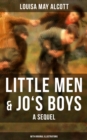 Image for Little Men &amp; Jo&#39;s Boys: A Sequel (With Original Illustrations)