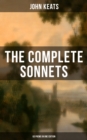 Image for THE COMPLETE SONNETS OF JOHN KEATS (63 Poems in One Edition)