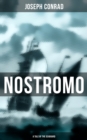 Image for NOSTROMO: A TALE OF THE SEABOARD