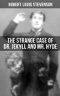 Image for THE STRANGE CASE OF DR. JEKYLL AND MR. HYDE