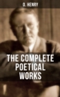 Image for THE COMPLETE POETICAL WORKS OF O. HENRY