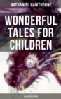 Image for WONDERFUL TALES FOR CHILDREN (Illustrated Edition)