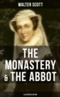 Image for THE MONASTERY &amp; THE ABBOT (Illustrated Edition)