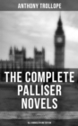 Image for THE COMPLETE PALLISER NOVELS (All 6 Novels in One Edition)