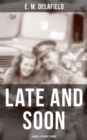 Image for LATE AND SOON: A NOVEL &amp; 8 SHORT STORIES