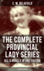 Image for THE COMPLETE PROVINCIAL LADY SERIES - All 5 Novels in One Edition (Illustrated Edition)