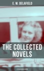 Image for THE COLLECTED NOVELS OF E. M. DELAFIELD (6 Titles in One Edition)