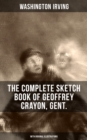 Image for Complete Sketch Book of Geoffrey Crayon, Gent. (With Original Illustrations)