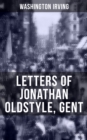 Image for LETTERS OF JONATHAN OLDSTYLE, GENT